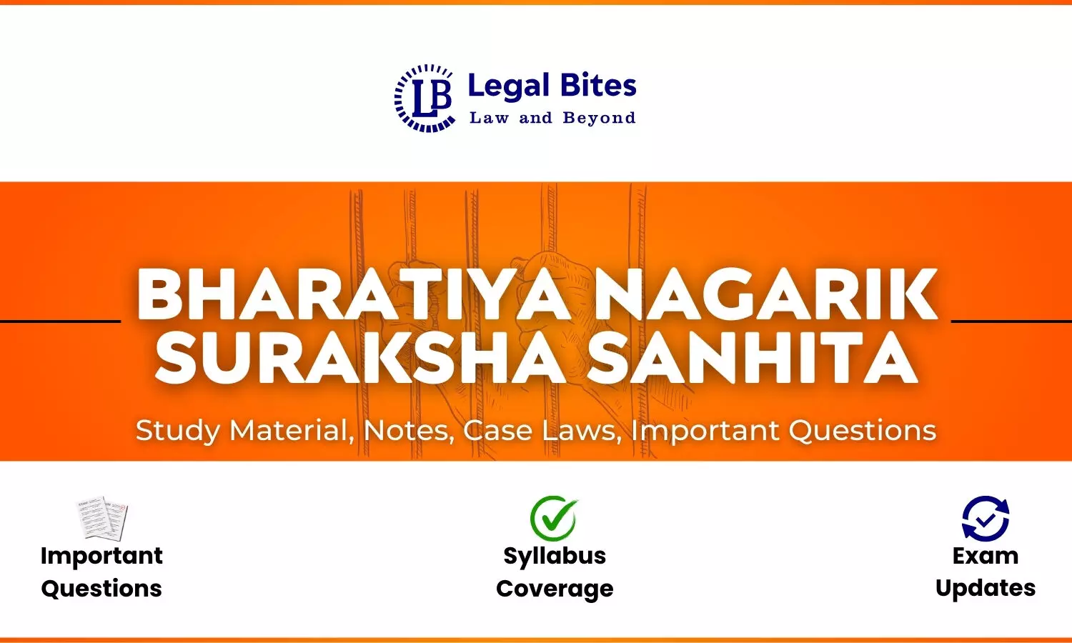 Bharatiya Nagarik Suraksha Sanhita (BNSS) - Notes, Case Laws And Study Material